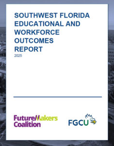 SOUTHWEST FLORIDA EDUCATIONAL AND WORKFORCE OUTCOMES REPORT