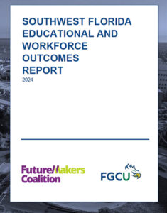 SOUTHWEST FLORIDA EDUCATIONAL AND WORKFORCE OUTCOMES REPORT